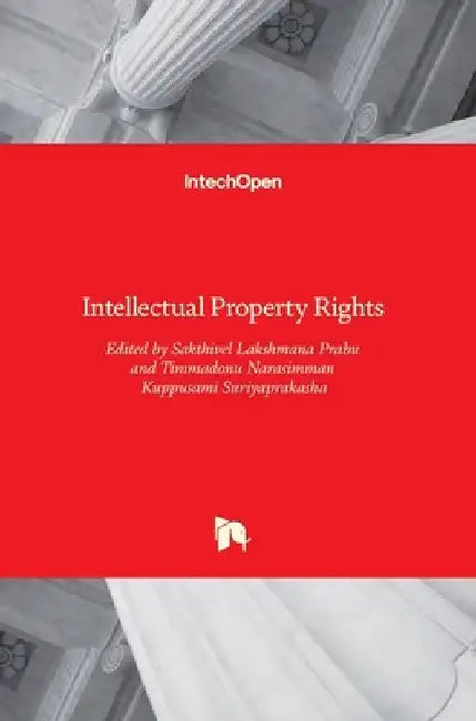 Intellectual Property Rights by Sakthivel Lakshmana Prabu
