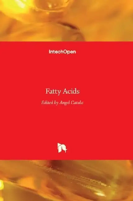 Fatty Acids by Angel Catala