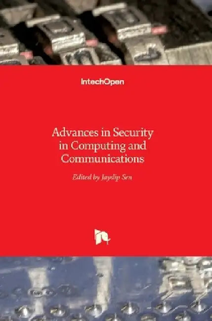 Advances in Security in Computing and Communications by Jaydip Sen