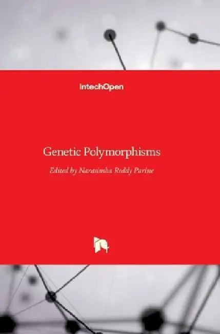 Genetic Polymorphisms by Narasimha Reddy Parine