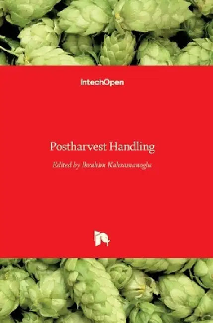 Postharvest Handling by Ibrahim Kahramanoglu