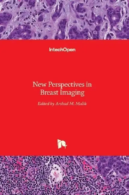 Breast Imaging: New Perspectives in by Arshad M. Malik