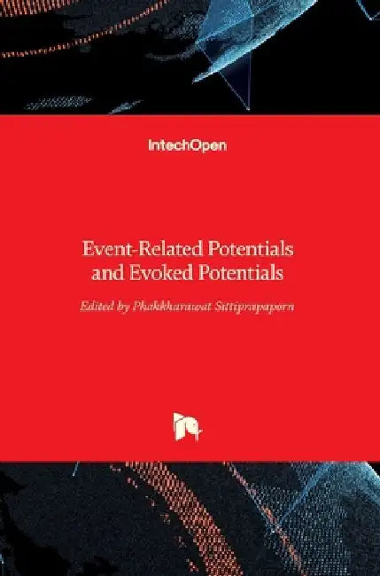 Event-Related Potentials and Evoked Potentials by Phakkharawat Sittiprapaporn