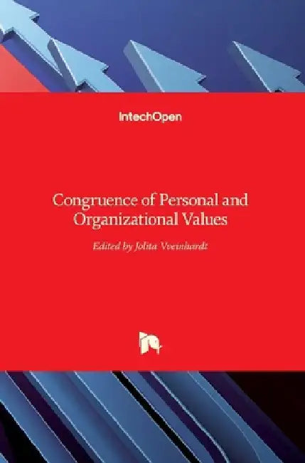 Congruence of Personal and Organizational Values by Jolita Vveinhardt