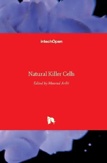 Natural Killer Cells by Mourad Aribi