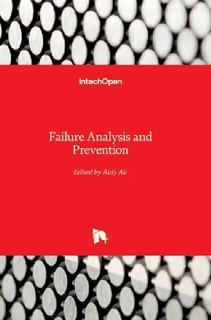 Failure Analysis and Prevention by Aidy Ali