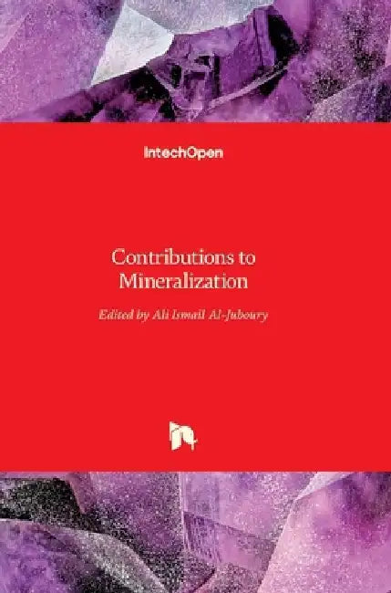 Contributions to Mineralization by Ali Al-Juboury