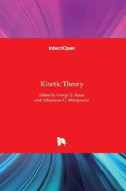Kinetic Theory by George Kyzas