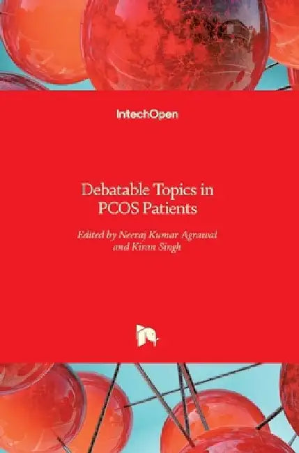 Debatable Topics in PCOS Patients by N. K. Agrawal