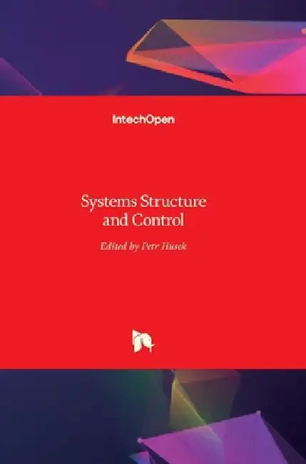 Systems Structure and Control by Petr Husek
