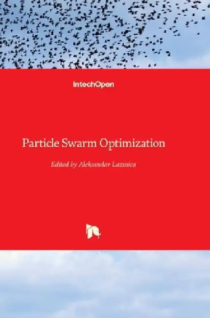 Particle Swarm Optimization by Alex Lazinica
