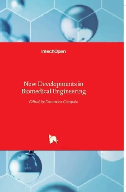 New Developments in Biomedical Engineering by Domenico Campolo