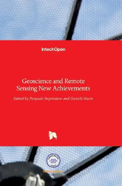 Geoscience and Remote Sensing: New Achievements by Pasquale Imperatore