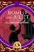 Romeo and Juliet: Love, Fate and the Tragedy of Divided Hearts by William Shakespeare