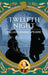Twelfth Night: Love, Disguise and Delightful Confusion by William Shakespeare