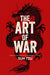 The Art of War: A Classic Guide to Strategy, Leadership and Victory by Sun Tzu