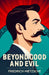 Beyond Good and Evil: A Classic Work of Philosophy and Human Nature by Friedrich Nietzsche