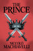 The Prince: A Classic Guide to Power, Strategy and Leadership by Niccolo Machiavelli