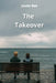 The Takeover by Justin Bee