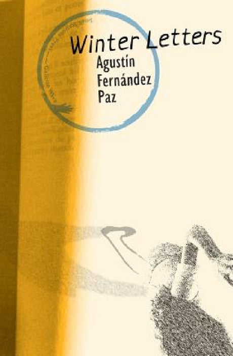 Winter Letters by Agustín Fernández Paz, Jonathan Dunne