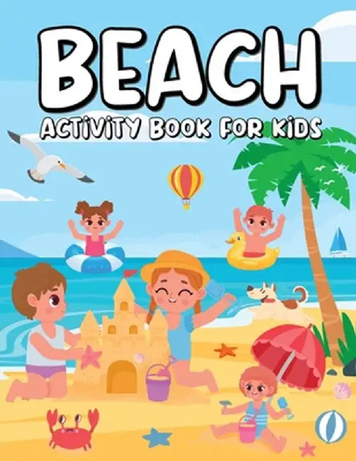 Beach Activity Book for Kids: Summer Activities Book for Children, Beach Books for Kids, Summer Activity Book - Mazes, Word Search, Puzzle Books for by Laura Bidden