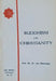 Buddhism and Christianity: A Positive Approach by Helmuth Von Glasenapp
