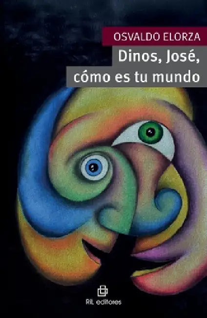 Dinos, José, cómo es tu mundo by José Elorza Contreras