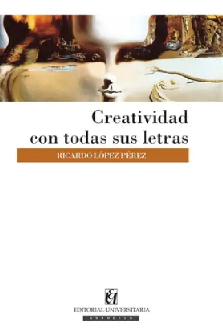Creatividad con todas sus letras by Ricardo López Pérez