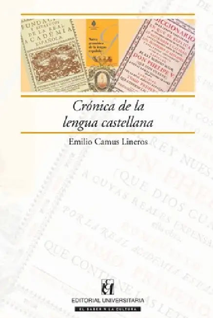 Crónica de la lengua castellana by Emilio Camus Lineros