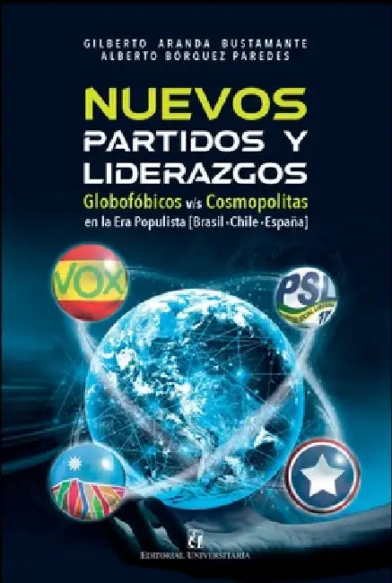 Nuevos partidos y liderazgos en la era populista by Gilberto Aranda Bustamante, Alberto Bosques Paredes