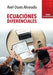 Ecuaciones diferenciales by Axel Osses Alvarado