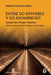 Entre lo invisible y lo asombroso by Roberto Campos Garro, Raúl Villarroel, Nicolás Rojas