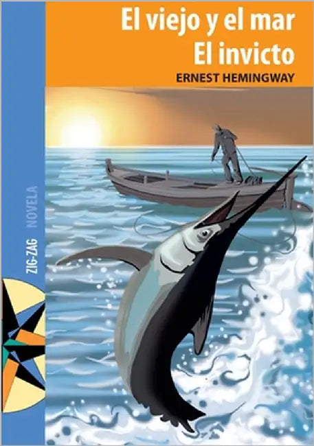 El viejo y el mar / El invicto by Hemingway, Ernest