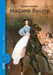 Madame Bovary by Gustave Flaubert