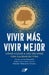 Vivir más, Vivir mejor by Felipe Larraín, Pedro Marín, Eduardo Valenzuela