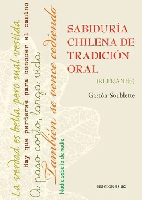 Sabiduría chilena de tradición oral by Gastón Soublette
