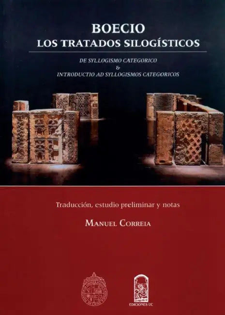 Boecio, los tratados silogísticos by Manuel Correia