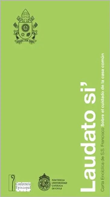 Laudato Si by S S Francisco