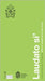 Laudato Si by S S Francisco