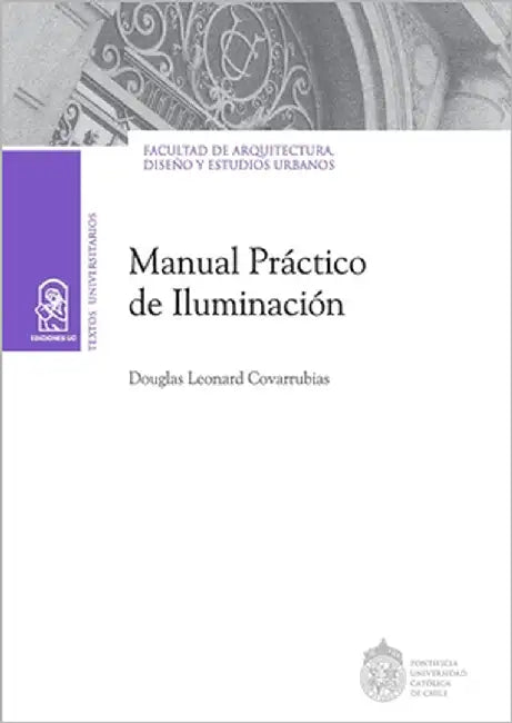 Manual pr ctico de iluminaci n by Covarrubias, Douglas Leonard
