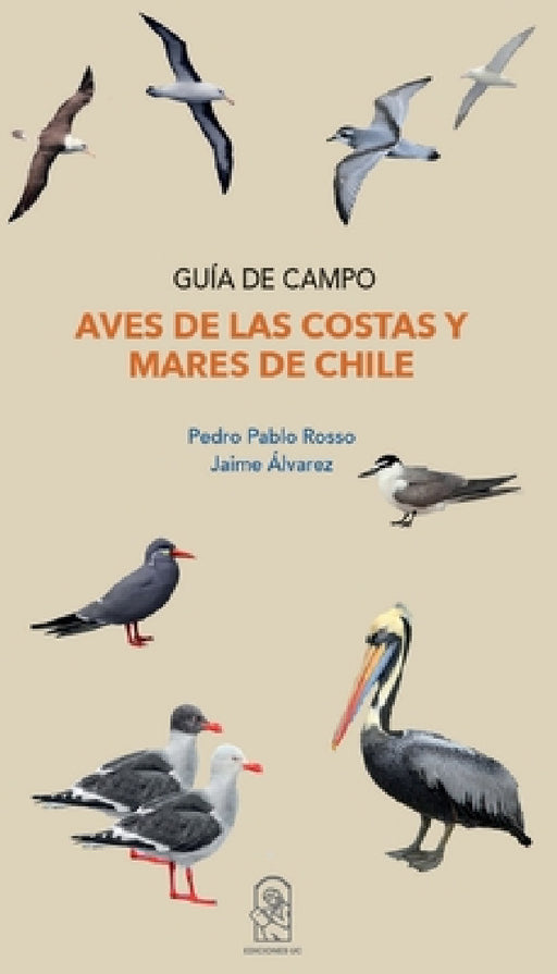 Aves de las costas y mares de Chile by Pedro Pablo Rosso