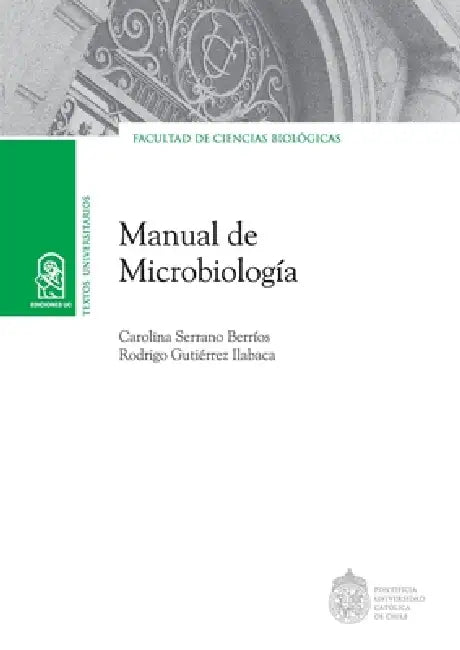 Manual de microbiología by Carolina Serrano Berríos
