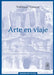 Arte en viaje by Waldemar Sommer