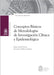 Conceptos básicos de metodologías de investigación clínica y epidemiológica by Cerda Lorca, Jaime