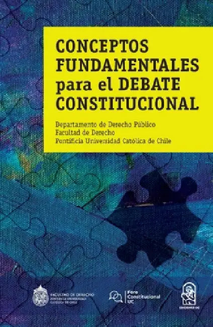 Conceptos fundamentales para el debate constitucional by Departamento de Derecho Público Facult