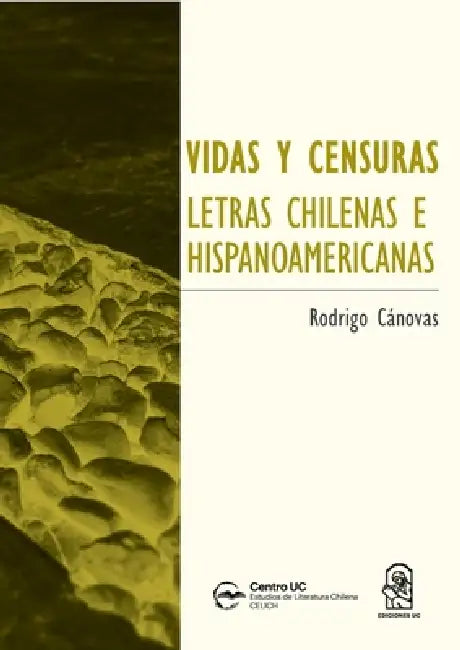 Vidas y censuras by Rodrigo Cánovas