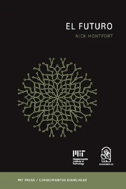 El futuro by Nick Montfort