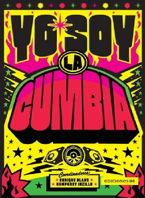 Yo soy la cumbia by Enrique Blanc, Humphrey Inzillo