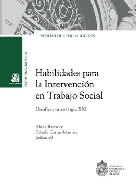 Habilidades para la intervención en trabajo social by Alicia Rezeto, Fabiola Cortez-Monroy