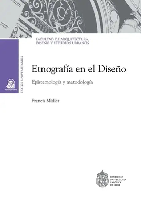 Etnografía en el diseño by Francis Müller